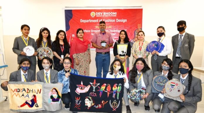 देवभूमि इंस्टीट्यूट ऑफ मैनेजमेंट स्टडीज के फैशन डिजाइन विभाग द्वारा वस्त्र अलंकरण पर कार्यशाला आयोजित