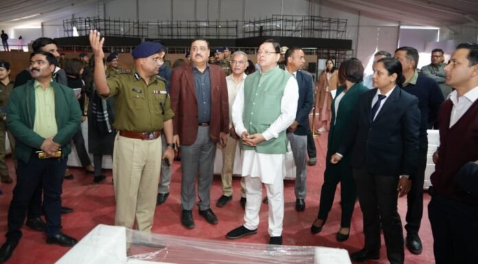 Global Investors Summit:-PM Modi 8 दिसंबर को करेंगे डेस्टिनेशन उत्तराखंड,ग्लोबल इन्वेस्टर्स समिट का उद्घाटन,सीएम धामी ने कार्यक्रम स्थल का किया स्थलीय निरीक्षण