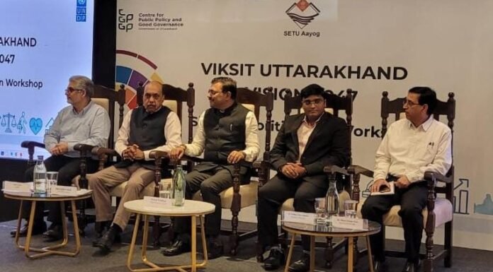 Uttarakhand:-मुख्य सचिव आनन्द बर्द्धन एवं सेतु आयोग के सीईओ शत्रुघ्न सिंह ने विकसित उत्तराखण्ड विजन-2047 कार्यशाला के उद्घाटन सत्र में किया प्रतिभाग